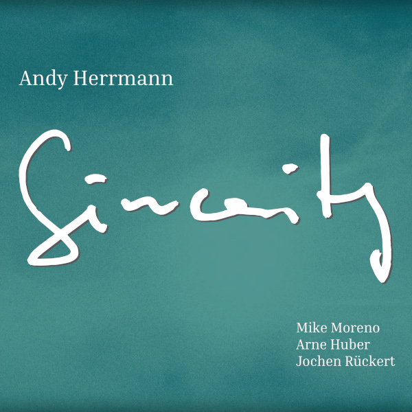 "Sincerity" Album von Andy Herrmann | Andreas Herrmann - Pianist & Komponist